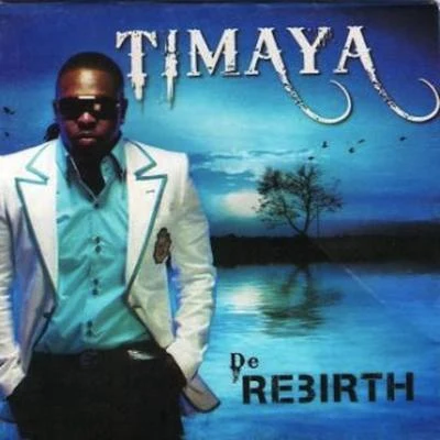 Rebirth 專輯 Timaya/Ali/R2Bees/Angel Eye/Phenom