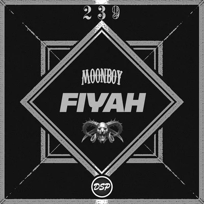 FIYAH 專輯 MOONBOY/Nasko/Sonata/T-Eleven/Yonaka