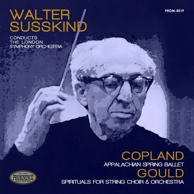 Copland: Appalachian Spring Ballet & Gould: Spirituals for String Choir and Orchestra 專輯 Aaron Copland