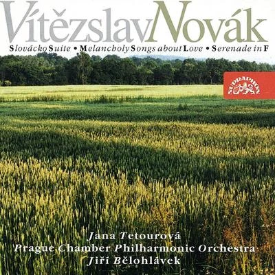 Novák: Slovak Suite, Melancholy Songs about Love 專輯 Prague Philharmonia/Nick Ingman