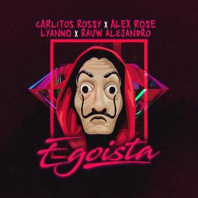 Egoísta 专辑 Persa La Voz/Carlitos Rossy