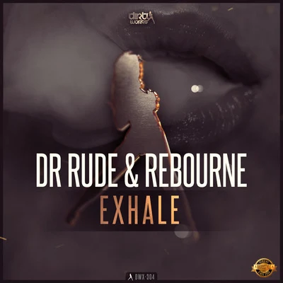 Exhale 專輯 Dr Rude