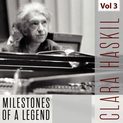 Clara Haskil - Milestones of a Legend, Vol. 3 專輯 Clara Haskil/Alceo Galliera/PHILHARMONIA ORCHESTRA/Géza Anda