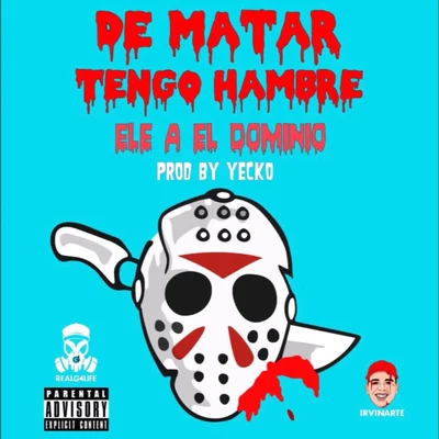 De Matar Tengo Hambre 專輯 Kidd Keo/Ele A El Dominio