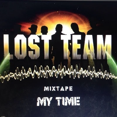 《My time》 專輯 Lost Team