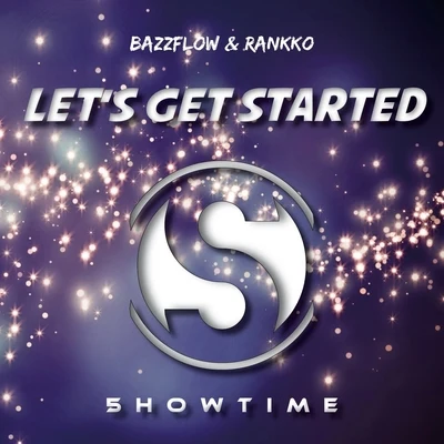 Bazzflow Lets Get Started 歌詞