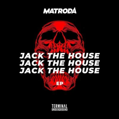 Matroda Jack The House EP