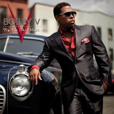 Fly On The Wall 專輯 Bobby V