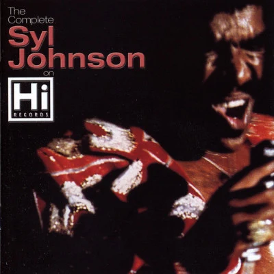 The Complete Syl Johnson on Hi Records 專輯 Syl Johnson