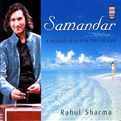 Rahul SharmaKenny G Samandar - A World Beneath The Ocean