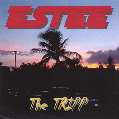 The TRIPP 專輯 Estee/Ben Bizzy/ICESPAZZ/Fluxfizzy