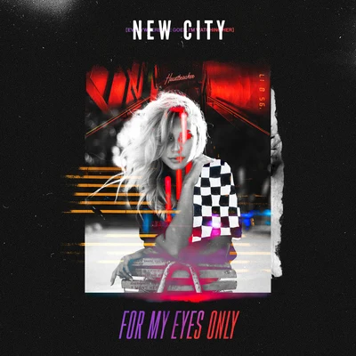 For My Eyes Only 專輯 NEW CITY