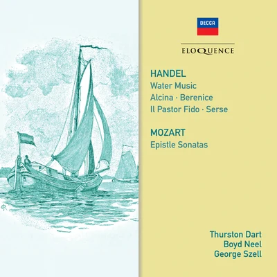 Thurston DartAcademy of St. Martin in the FieldsSir Neville Marriner Handel: Water Music; Mozart: Epistle Sonatas