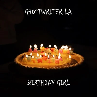 Birthday Girl 專輯 Ghostwriter LA/Kool G Rap