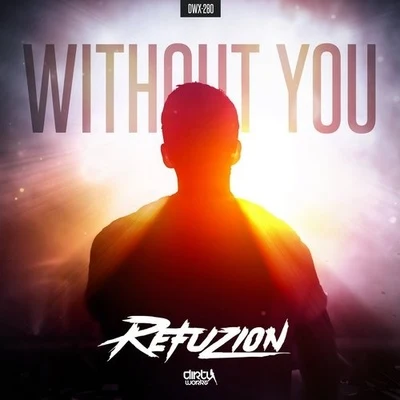 Without You 專輯 Refuzion