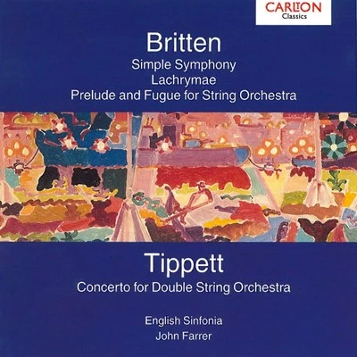 Britten: Simple Symphony Op. 4 - Tippet: Concerto for Double String Orchestra 专辑 Martin Ford/Choir of Magdalen College, Oxford/English Sinfonia