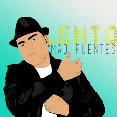 Lento 專輯 Mad Fuentes/Jey Blessing/Tara McDonald