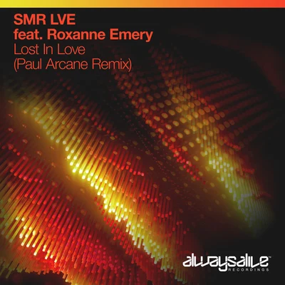 Lost In Love (Paul Arcane Remix) 專輯 SMR LVE/Eric Lumiere