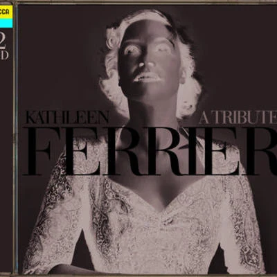 Kathleen Ferrier - A Tribute 專輯 Kathleen Ferrier