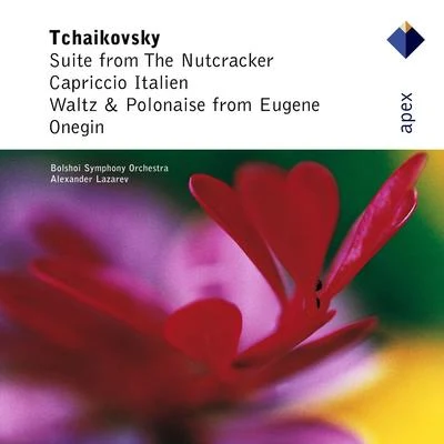 Tchaikovsky : The Nutcracker Suite, Capriccio Italien & Dances from Eugene Onegin - Apex 專輯 Alexander Lazarev