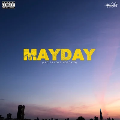 Mayday (Ladies Love Moscato) 专辑 808INK/Sleazy F Baby