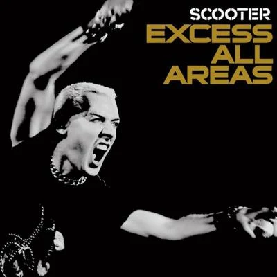 Scooter Excess All Areas - Live 2006