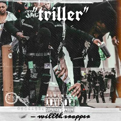 Triller 專輯 WillThaRapper