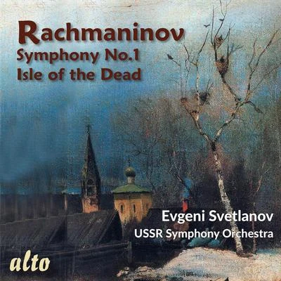 Rachmaninov: Symphony No. 1 - The Isle of the Dead 專輯 USSR State Symphony Orchestra