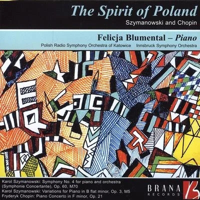 The Spirit of Poland: Szymanowski and Chopin 專輯 Felicja Blumental