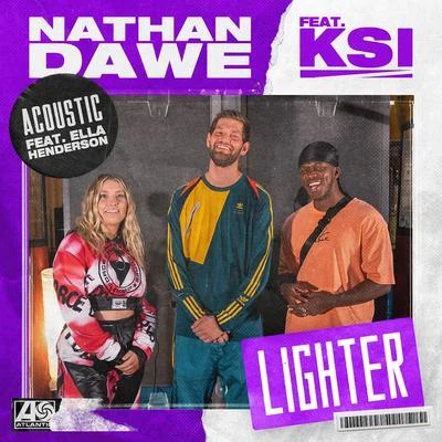 Lighter (feat. KSI & Ella Henderson) [Acoustic] 專輯 Melissa Steel/Nathan Dawe