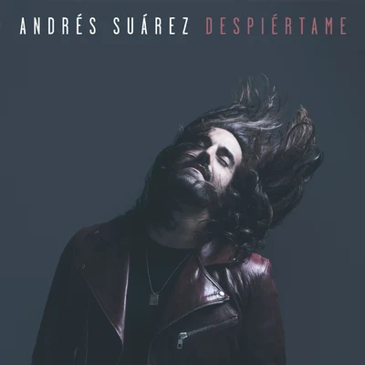 Despiértame 專輯 Andrés Suárez