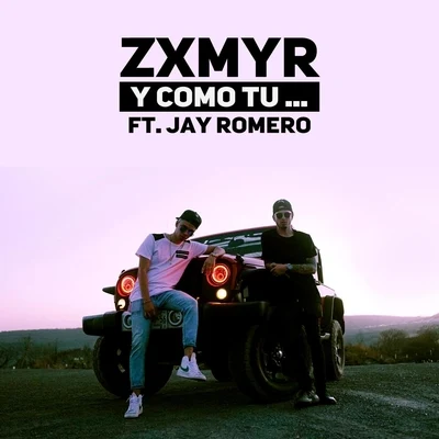 Y Como Tu... (feat. Jay Romero) 專輯 Jay Romero