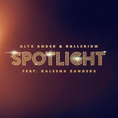 Alyx AnderLena Leon Spotlight (feat. Kaleena Zanders)