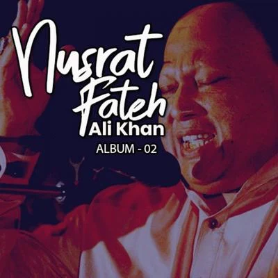 Nusrat Fateh Ali Khan, Vol. 2 专辑 Yulduz Usmanova/Nusrat Fateh Ali Khan/Koral Y Esmeralda/Carmen Gonzalez/Cubanismo