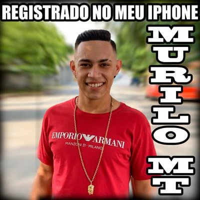 Registrado no Meu Iphone 专辑 MC Caio Kazzi/MC Luuh/MC Murilo MT