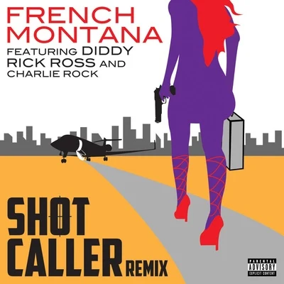 Shot Caller (Remix) 专辑 French Montana