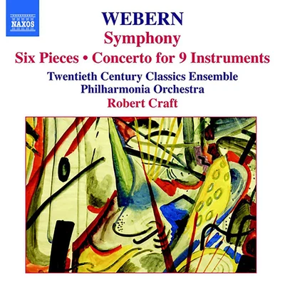 WEBERN, A.: Symphony6 Pieces, Op. 6Concerto (Craft) (Webern, Vol. 1) 专辑 Robert Craft/Rolf Schulte/David Wilson-Johnson/Arnold SCHOENBERG/PHILHARMONIA ORCHESTRA