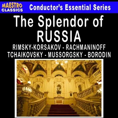 The Splendor of Russia 专辑 Othmar M. F. Maga/Othmar Maga/Peter Ilyitch Tchaikovsky/Nürnberg Symphony Orchestra/Nüremberg Symphony Orchestra