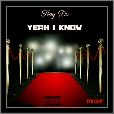 Yeah I Know - Single 專輯 Big stuff/Contraband/Tiny DC/Cals/Phat Mac