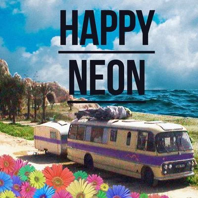 Happy Neon 专辑 Neon Hitch