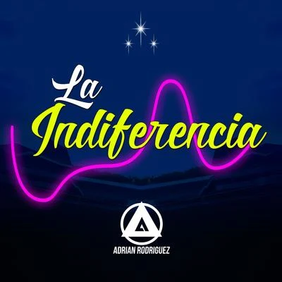 La Indiferencia 專輯 Adrian Rodriguez