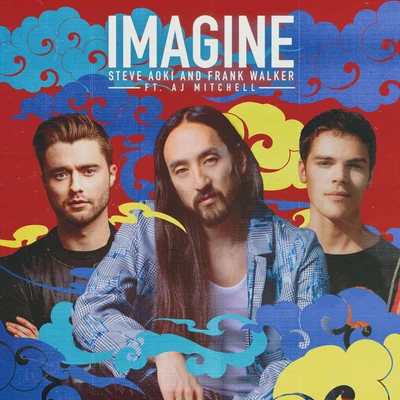 Imagine 專輯 Steve Aoki/DJ Felli Fel