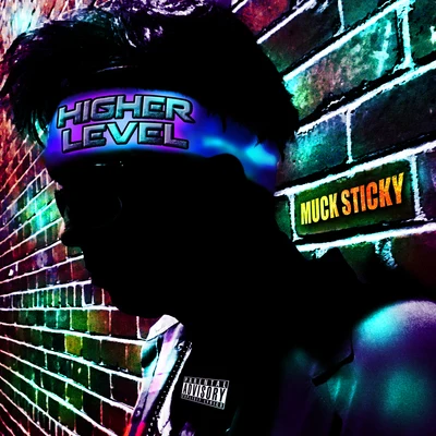 Higher Level 專輯 Muck Sticky/Al Kapone