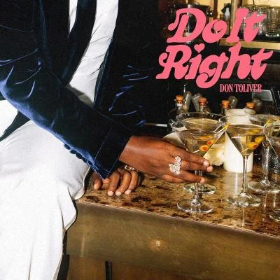 Do It Right 專輯 Don Toliver