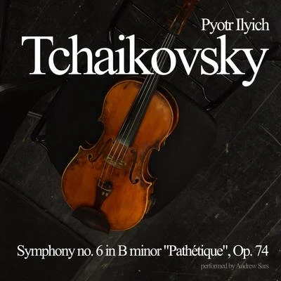 Symphony no. 6 in B minor "Pathétique", Op. 74 專輯 Elena Kruglikova/USSR Bolshoi Theatre Choir/Pyotr Ilyich Tchaikovsky/Ivan Ionov/Maxim Mikhailov