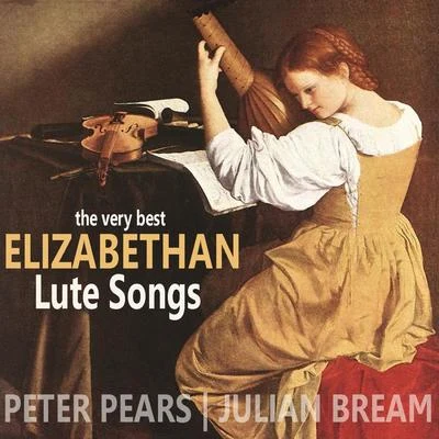 The Very Best of Elizabethan Lute Songs 专辑 Ralph Downes/David Hemmings/Boys Voices of the Choir of St. Mary-le-Tower/Peter Pears/Benjamin Britten