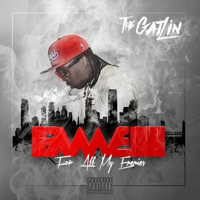 Fame 3 專輯 The Gatlin/Yukmouth