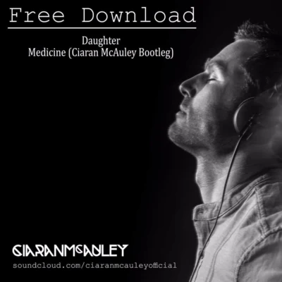 Medicine (Ciaran McAuley Bootleg) 專輯 Ciaran McAuley/RAM/Darren Porter