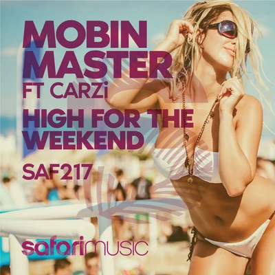 Mobin MasterRobin S. High For The Weekend ft. CARZi