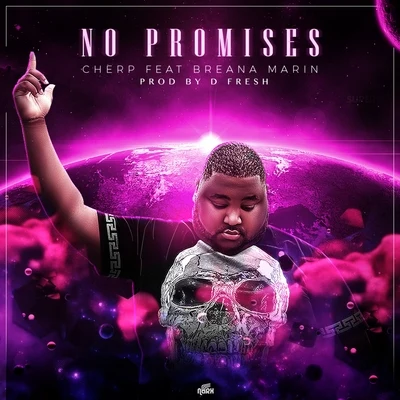 No Promises (feat. Breana Marin) 專輯 Verse Jones/Cherp